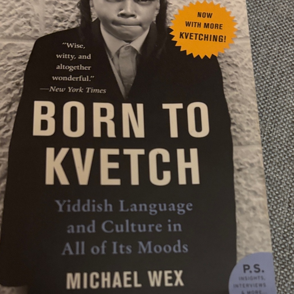 Born to Kvetch Book by Michael Wex